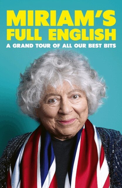 Miriam Margolyes - Miriam's Full English, E-bok