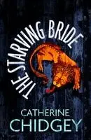 Catherine Chidgey - Starving Bride, Häftad. Tillgänglighet: Kommande