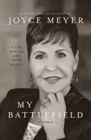 Joyce Meyer - My Battlefield, Inbunden. Tillgänglighet: Lägg i varukorg