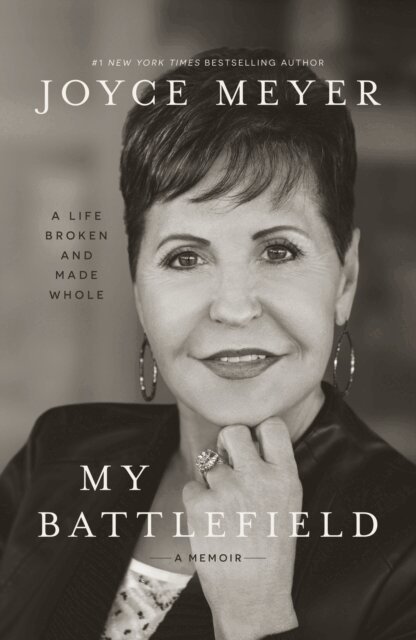 Joyce Meyer - My Battlefield, E-bok