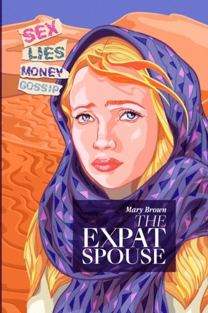 Mary Brown - Expat Spouse, E-bok