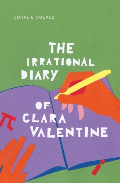 Coralie Colmez - THE IRRATIONAL DIARY OF CLARA VALENTINE, E-bok