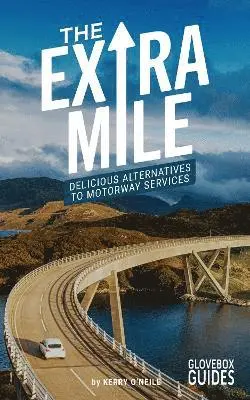 Kerry O'Neill, Alastair Sawday - Extra Mile Guide, Häftad. Tillgänglighet: Lägg i varukorg