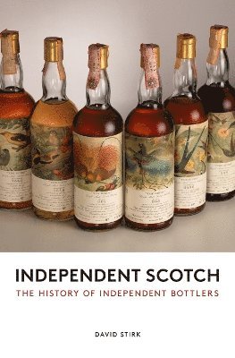 David Stirk - Independent Scotch, Inbunden