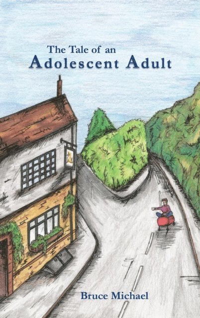 Bruce Michael - Tale of an Adolescent Adult, E-bok