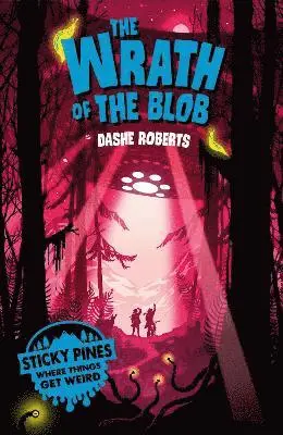 Dashe Roberts - Sticky Pines: The Wrath of the Blob, Häftad. Tillgänglighet: Lägg i varukorg
