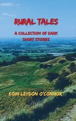Eoin Leydon O'Connor - Rural Tales, Häftad. Tillgänglighet: Lägg i varukorg