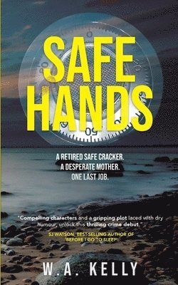 W.A. Kelly - Safe Hands, Häftad