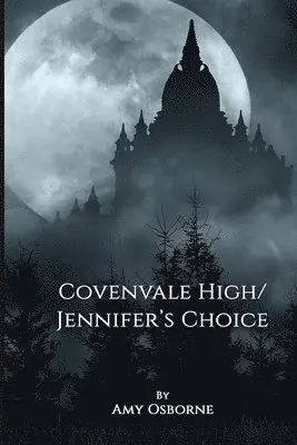 Amy Osborne - Covenvale High Jennifer's Choice, Häftad. Tillgänglighet: Tillfälligt slut