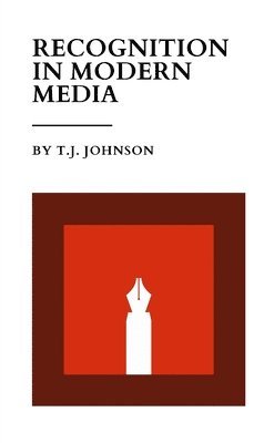T J Johnson - Recognition In Modern Media, Häftad