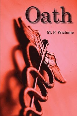 Matthew P Wictome - Oath, Häftad