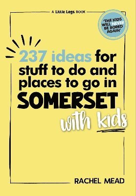 Rachel Mead - 237 Ideas for Stuff to Do and Places to Go in Somerset with Kids, Häftad. Tillgänglighet: Tillfälligt slut