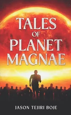 Jason Boje - Tales of Planet Magnae, Häftad. Tillgänglighet: Lägg i varukorg