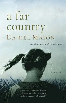Daniel Mason - A Far Country, Häftad