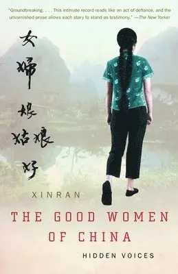 Xinran - The Good Women of China: Hidden Voices, Häftad