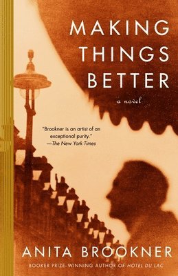 Anita Brookner - Making Things Better, Häftad. Tillgänglighet: Lägg i varukorg