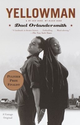 Dael Orlandersmith - Yellowman, Häftad. Tillgänglighet: Lägg i varukorg