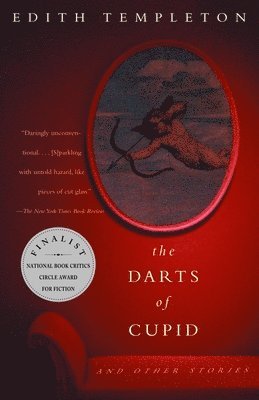 Edith Templeton - The Darts of Cupid: Stories, Häftad. Tillgänglighet: Lägg i varukorg