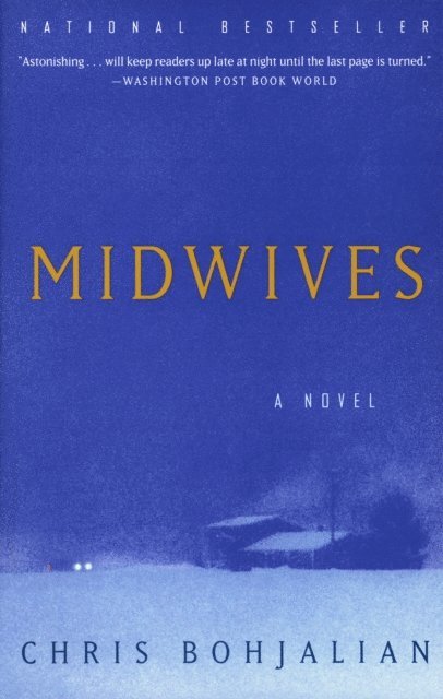 Chris Bohjalian - Midwives, E-bok