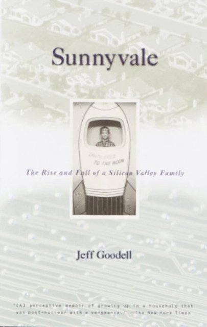 Jeff Goodell - Sunnyvale, E-bok
