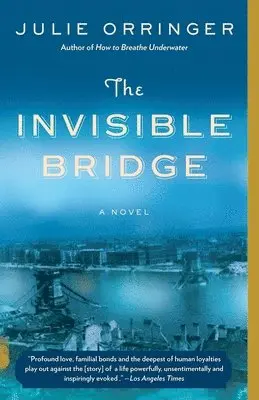 Julie Orringer - The Invisible Bridge, Häftad