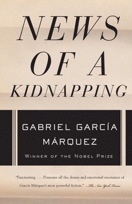 Gabriel García Márquez - News of a Kidnapping, Häftad