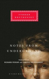 Notes from Underground: Introduction by Richard Pevear