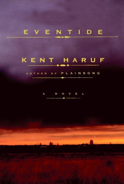 Kent Haruf - Eventide, E-bok