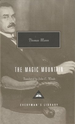 Thomas Mann - The Magic Mountain: Introduction by A. S. Byatt, Inbunden