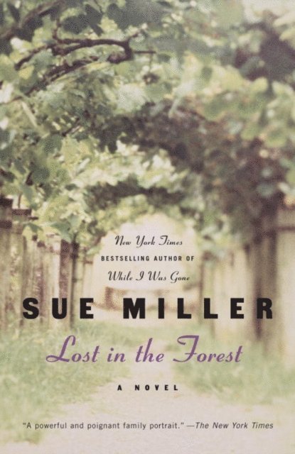 Sue Miller - Lost in the Forest, E-bok