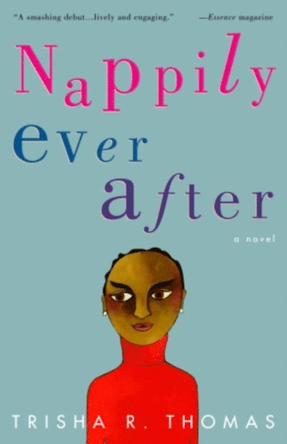 Trisha R. Thomas - Nappily Ever After, E-bok