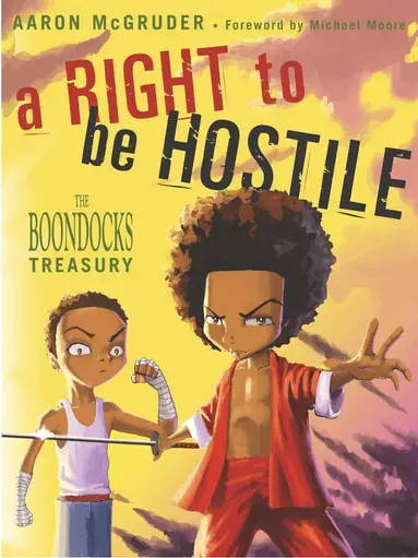 Aaron McGruder - Right To Be Hostile, Häftad
