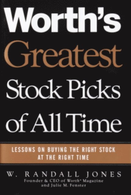W. Randall Jones - Worth's Greatest Stock Picks of All Time, E-bok