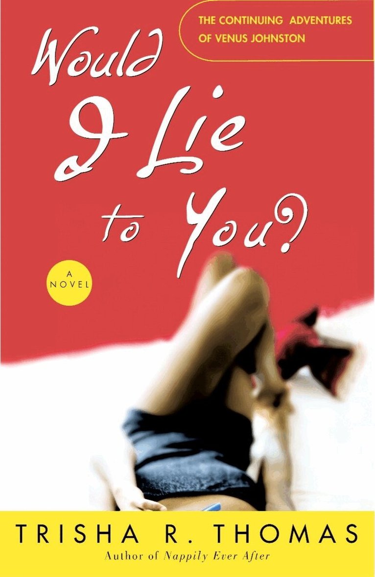 Trisha R. Thomas - Would I Lie To You?, Häftad