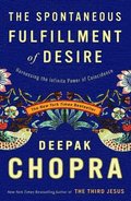 The Spontaneous Fulfillment of Desire