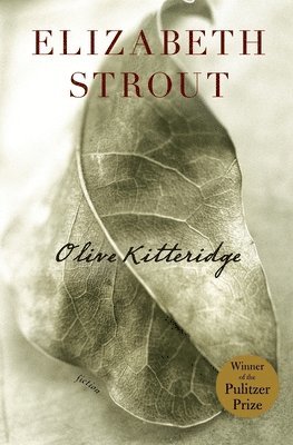 Elizabeth Strout - Olive Kitteridge: Fiction, Inbunden
