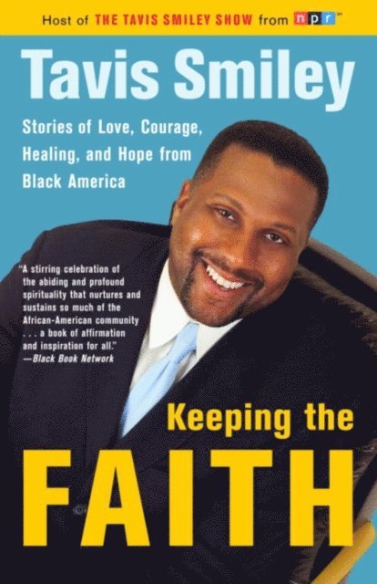 Tavis Smiley - Keeping the Faith, E-bok