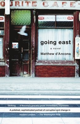 Matthew D'Ancona - Going East, Häftad
