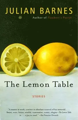 Julian Barnes - The Lemon Table, Häftad. Tillgänglighet: Lägg i varukorg