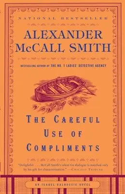 Alexander McCall Smith - The Careful Use of Compliments, Häftad. Tillgänglighet: Lägg i varukorg
