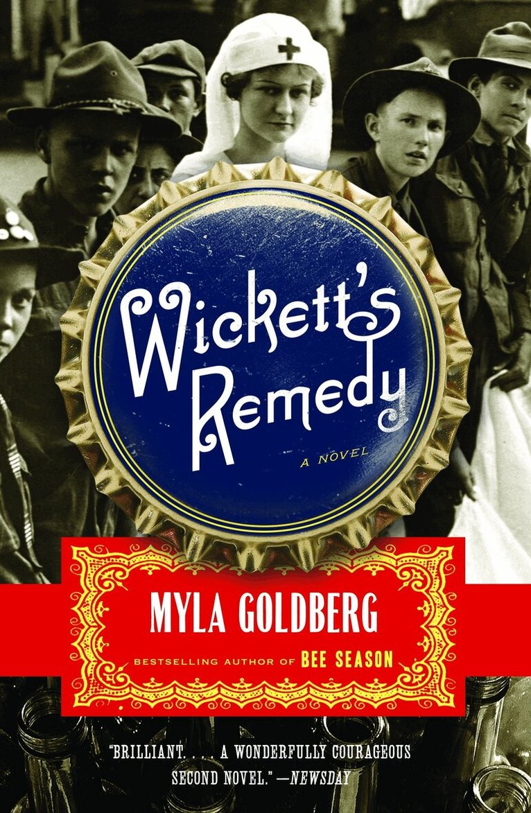 Myla Goldberg - Wickett's Remedy, Häftad