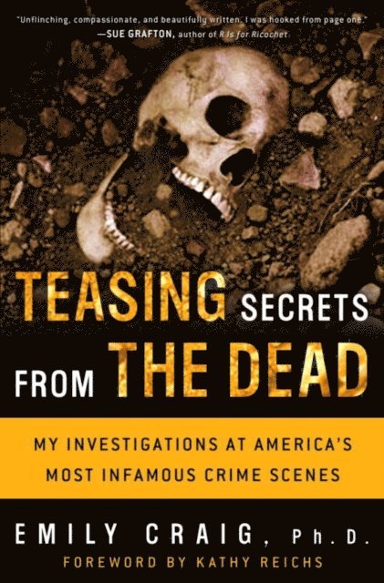 Ph.D. Emily Craig - Teasing Secrets from the Dead, E-bok