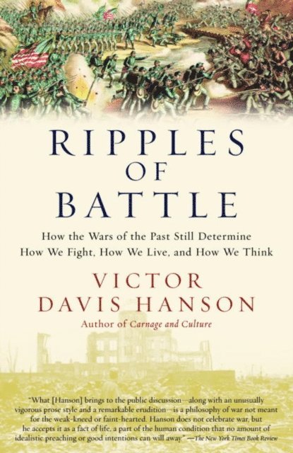 Victor Davis Hanson - Ripples of Battle, E-bok