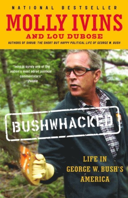 Lou Dubose, Molly Ivins - Bushwhacked, E-bok