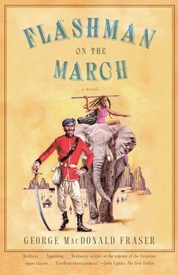 George MacDonald Fraser - Flashman on the March, Häftad