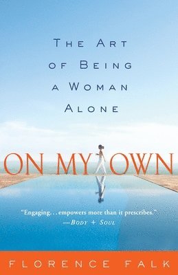 Florence Falk - On My Own: The Art of Being a Woman Alone, Häftad
