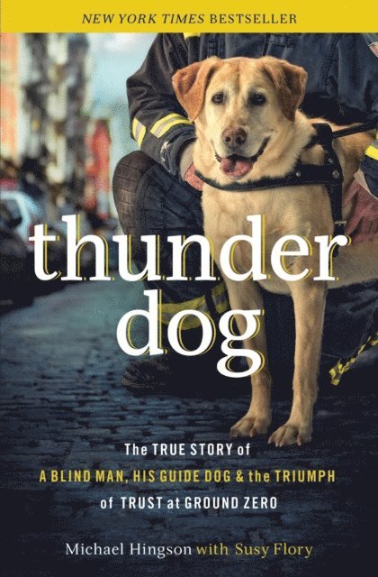 Susy Flory, Michael Hingson - Thunder Dog, E-bok
