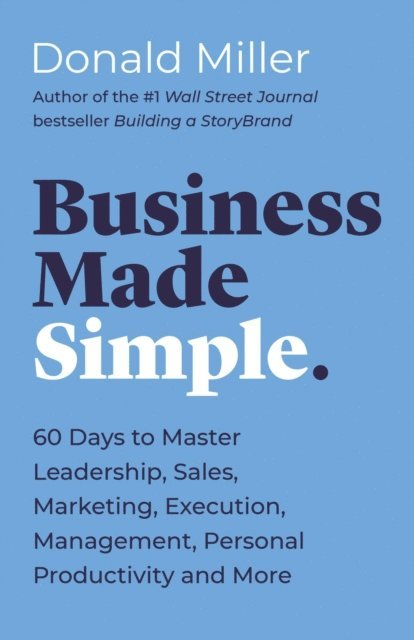 Donald Miller - Business Made Simple, E-bok