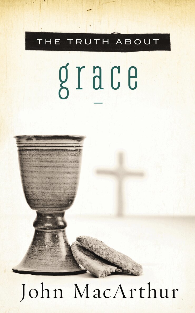 John F. MacArthur - Truth About Grace, Häftad. Tillgänglighet: Lägg i varukorg