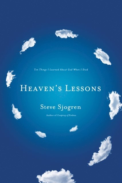 Steve Sjogren - Heaven's Lessons, E-bok
